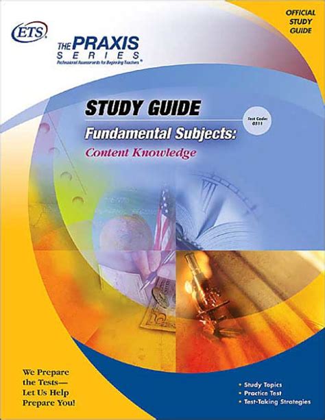 Praxis Fundamental Subjects Content Knowledge Study Guide The Praxis