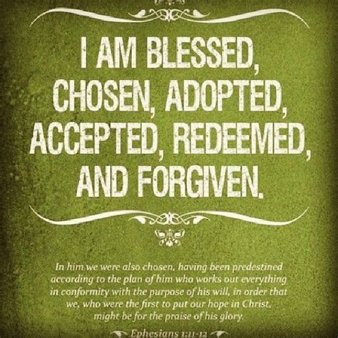 I Am Blessed Chosen And Forgiven Pictures Photos And Images For