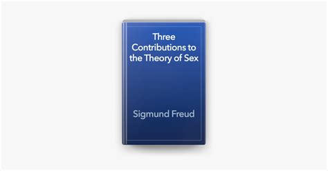 ‎three Contributions To The Theory Of Sex On Apple Books
