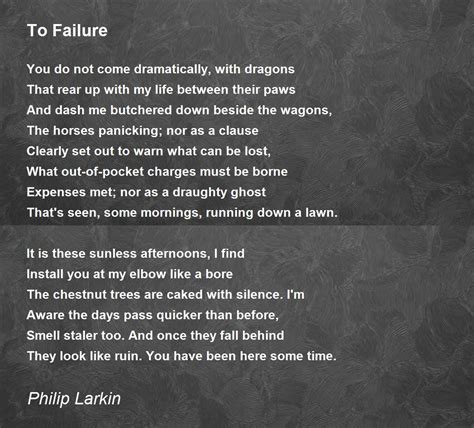 To Failure Poem By Philip Larkin Poem Hunter