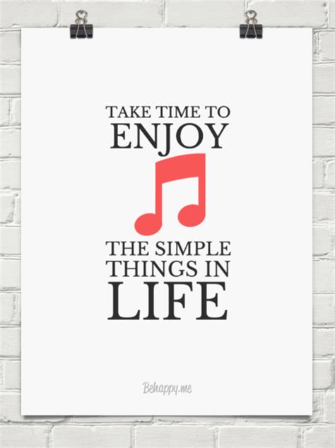 Take Time To Enjoy The Simple Things In Life 89669 Words Quotes