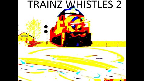 Trainz Whistles 2 Youtube