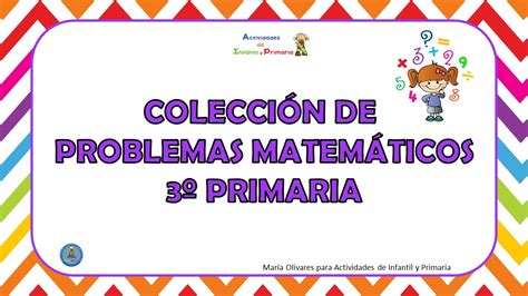 Colección De Problemas Matemáticos 3º Primaria