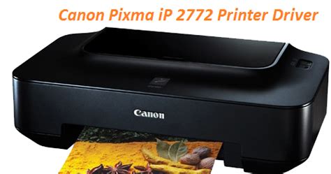 Canon pixma ip2772 series xps printer driver ver. Canon Pixma iP2772 Printer Driver Free Download for ...