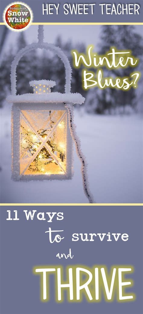 Winter Blues 11 Ways For Teachers To Thrive Winter Blues