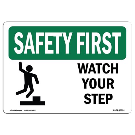 Osha Safety First Sign Watch Your Step Decal Protect Your