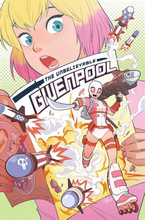The Unbelievable Gwenpool Gurihiru Marvel Comics Marvel Comic Character Comics