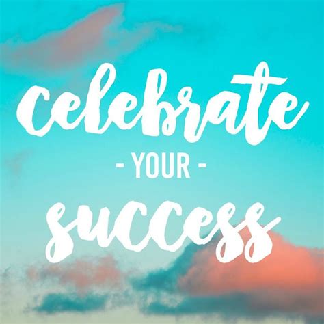 Celebrate Success Quotes Shortquotescc