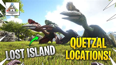 ARK Lost Island Quetzal Locations YouTube