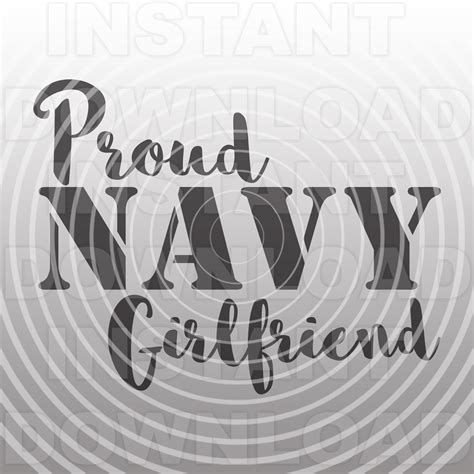 Proud Navy Girlfriend Svg Filenavy Svgmilitary Svg Vector Etsy