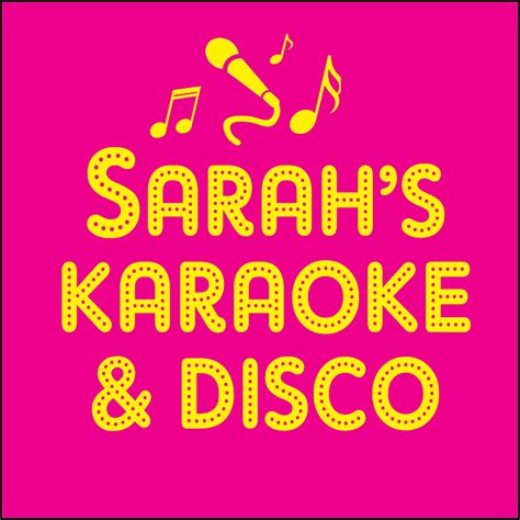 Sarahs Karaoke And Disco