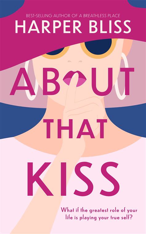About That Kiss By Harper Bliss Goodreads