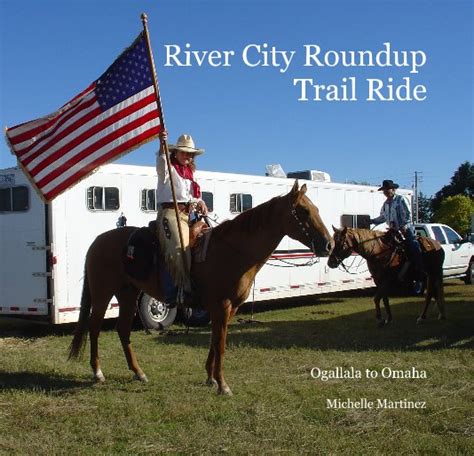 River City Roundup Trail Ride By Michelle Martinez Blurb Books