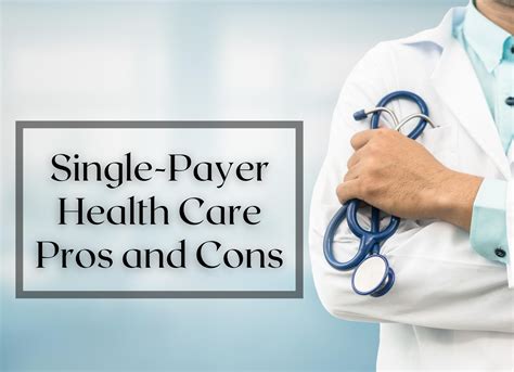 Single Payer Health Care Pros And Cons