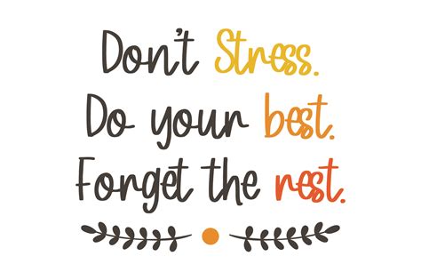 Dont Stress Do Your Best Forget The Rest Svg Cut File By Creative