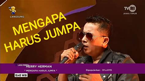 Lagu Rindu Tribute To D Lloyd TVRIJATIM Juli Mengapa Harus Jumpa By Herry Herman