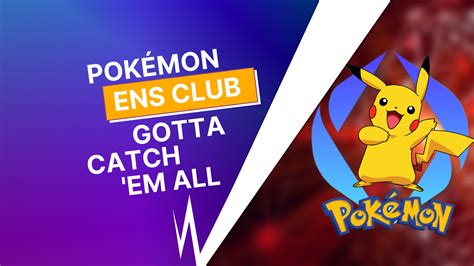 Pokémon Ens Club Collectors Gotta Catch Em All Web3 Domains℠