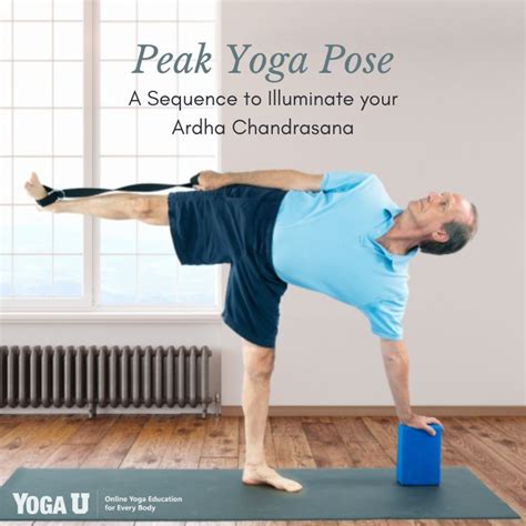 Peak Yoga Pose A Sequence To Illuminate Your Ardha Chandrasana Yoga