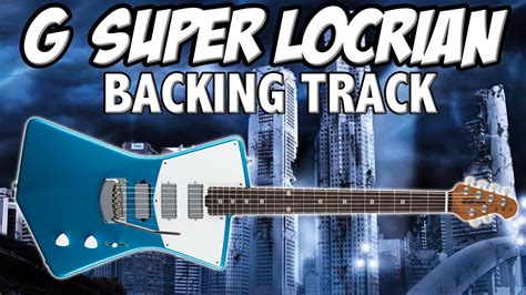 G Super Locrian Diminshed Guitar Backing Track Pop Rock Style Youtube