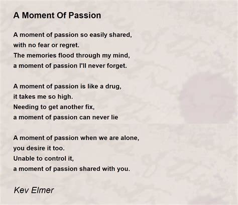 A Moment Of Passion Poem By Kev Elmer Poem Hunter