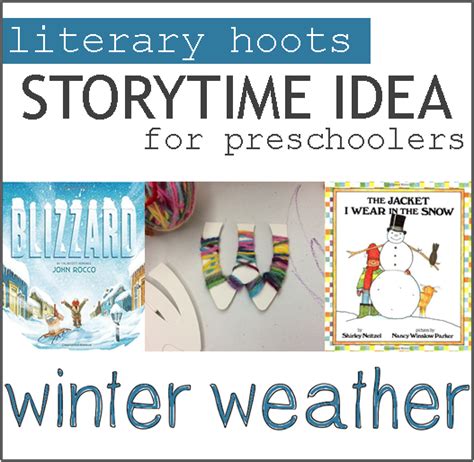 Literary Hoots: Winter Weather Preschool Storytime