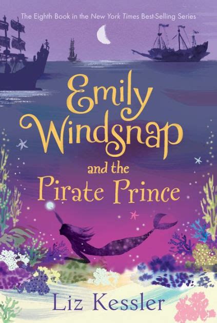 Emily Windsnap And The Pirate Prince Emily Windsnap Series 8 By Liz