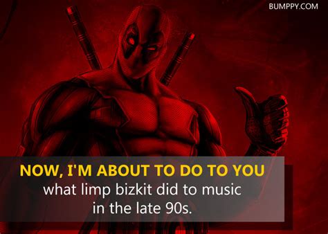 15 Epic Quotes By Deadpool That Prove He Is The Most Badass And Most