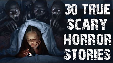 30 true disturbing and terrifying scary stories ultimate compilation horror stories youtube