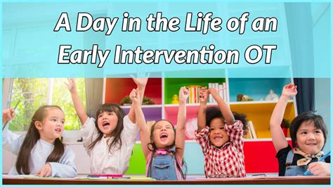 A Day In The Life Of An Early Intervention Occupational Therapist