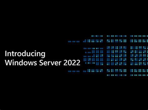 Microsoft Quietly Rolls Out Windows Server 2022 Ahead Of Windows 11