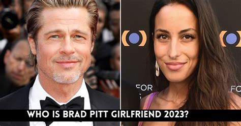 who is brad pitt girlfriend 2023 everything you need to know about ines de ramon