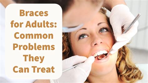 Braces For Adults Common Problems They Can Treat