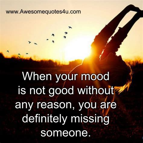 Awesome Quotes When Your Mood Is Not Good