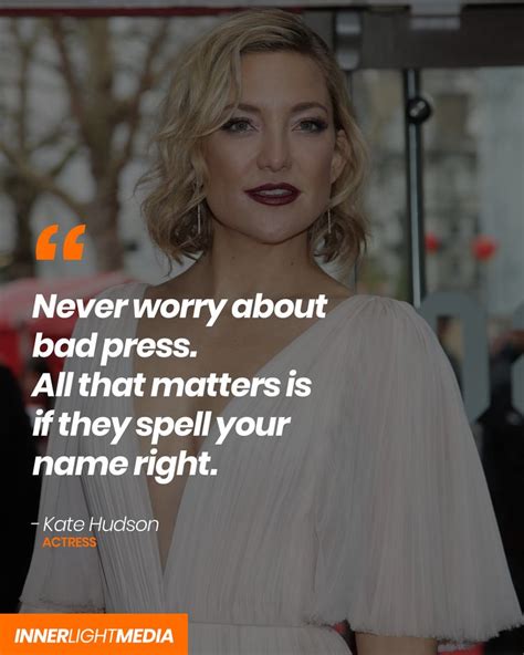 Kate Hudson Celebrity Quotes Inspirational Celebrity Quotes