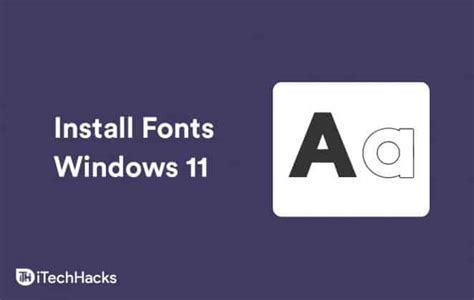 How To Install And Add Fonts In Windows 11 3 Ways