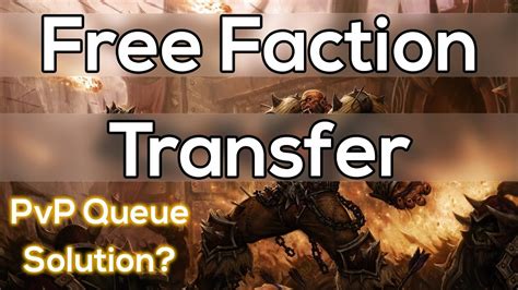 Free Faction Transfers, BG Queue Times & Discussion - YouTube