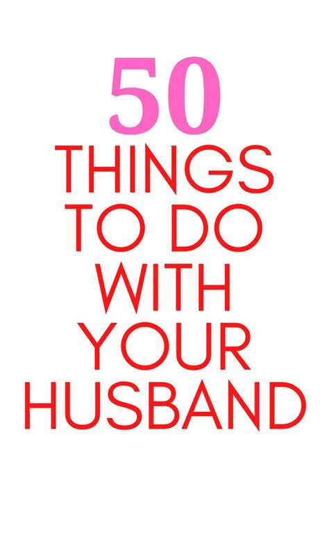 The Words 50 Things To Do With Your Husband Are Shown In Red And Pink On A White Background