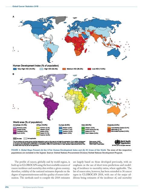 This article provides a status report on the global burden of cancer worldwide using the globocan 2018 estimates of cancer incidence and mortality produced by the international agency for research on cancer, with a focus on geographic variability across 20 world regions. Global Cancer Statistics 2018: GLOBOCAN Estimates of ...