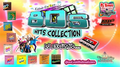 80s Hits Collection Decada De Los Ochentas Youtube