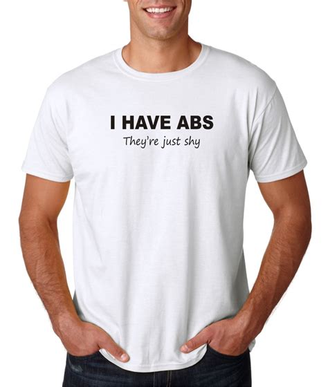 Mens I Have Abs Theyre Just Shy Funny Six Pack Muscle T Shirt Tee Ebay