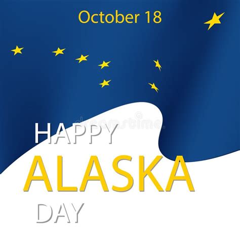 Happy Alaska Day Festive Concept Stock Illustration Illustration Of