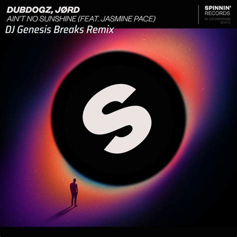 Dubdogz Ft Jasmine Pace Aint No Sunshine Dj Genesis Breaks Remix