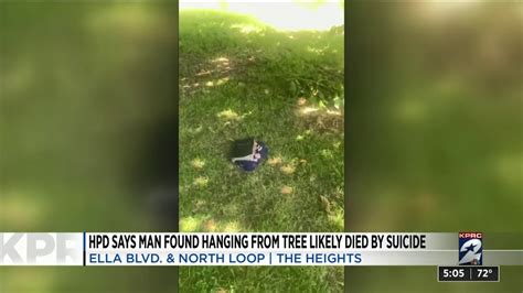 Hpd Says Man Found Hanging From Tree Likely Died By Suicide Youtube