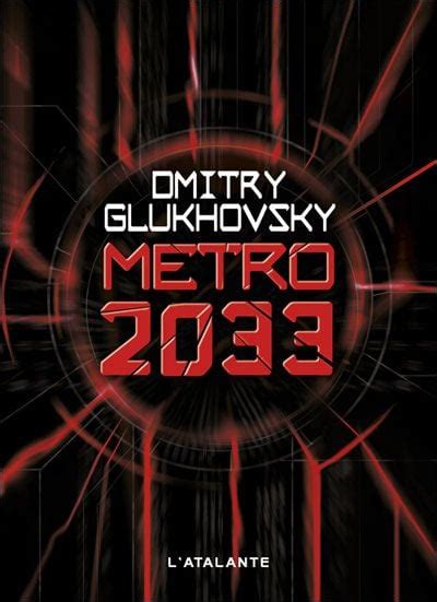 Metro 2033 Metro Tome 1 Dmitri Gloukhovski Senscritique