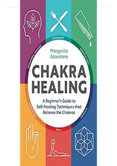 Pdf Chakra Healing A Beginner S Guide To Self Healing Techniques