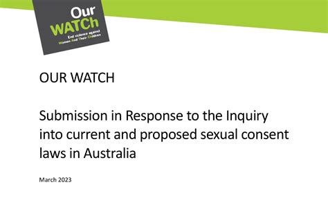 Submission In Response To The Inquiry Into Current And Proposed Sexual Consent Laws In Australia