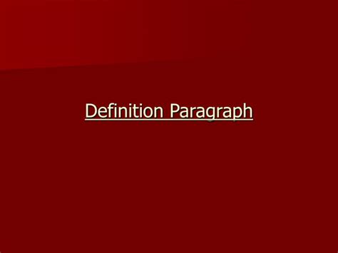 PPT - Definition Paragraph PowerPoint Presentation, free download - ID:316057