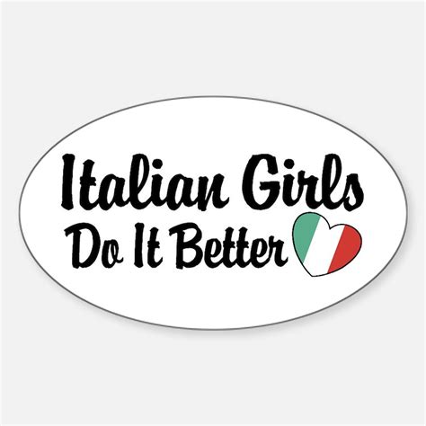 Ts For Italian Girls Do It Better Unique Italian Girls Do It Better T Ideas Cafepress