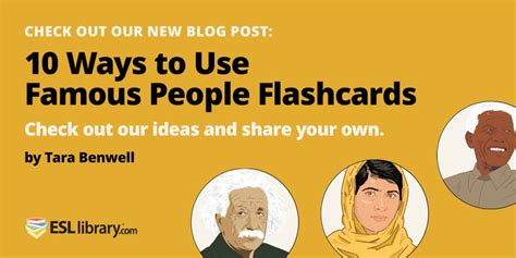 10 Ways To Use Famous People Flashcards Blog Esl Libr