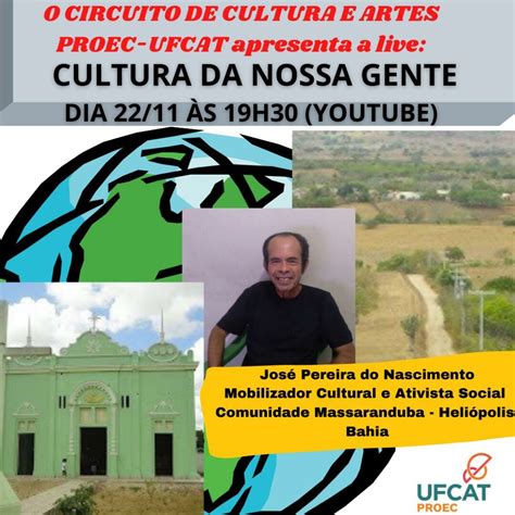 Circuito De Artes E Cultura Da Proec Apresenta A Live Cultura Da Nossa